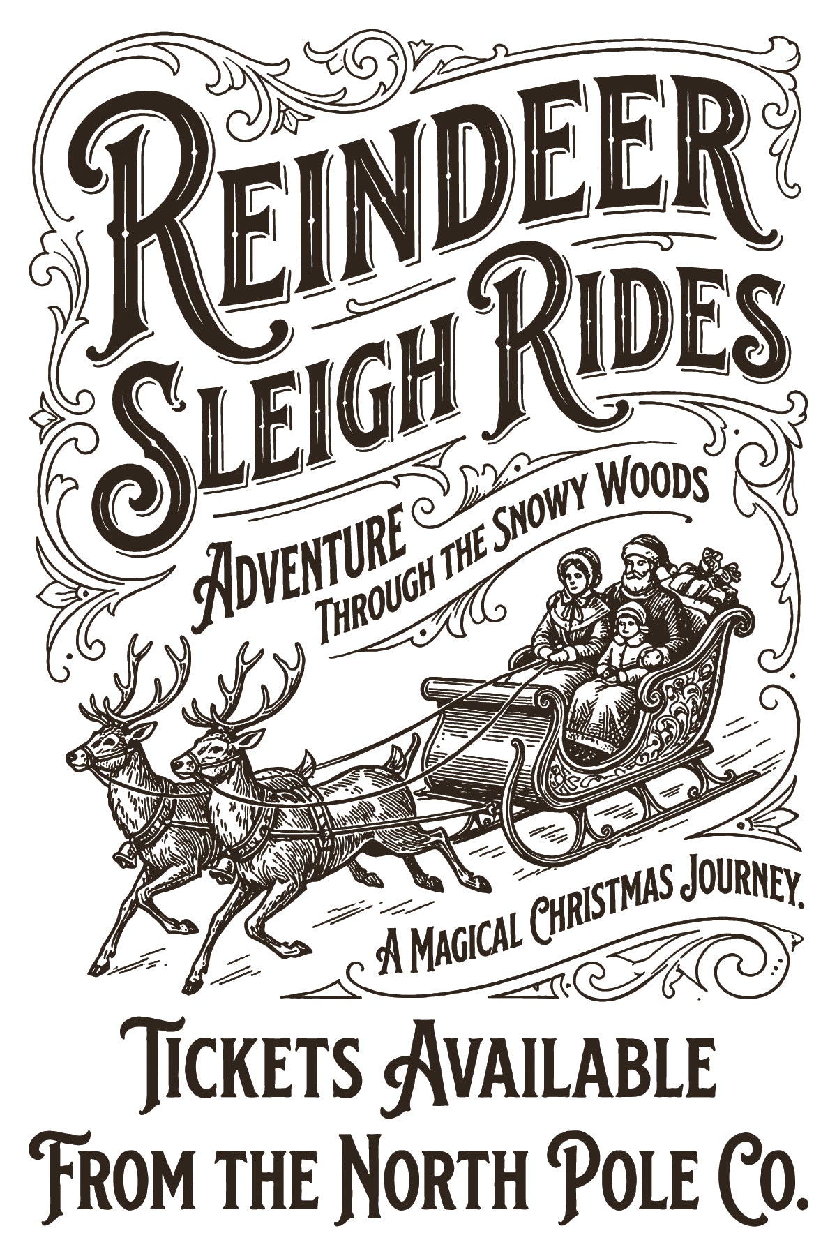 Vintage-style black and white illustrated ticket artwork reading 'Reindeer Sleigh Rides' with decorative flourishes, a sleigh carrying three children, reindeer, and text stating 'Tickets Available From the North Pole Co.'. From Iron Orchid Designs