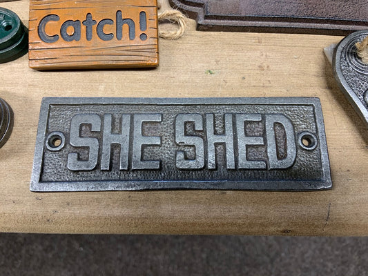 She Shed Sign - Cast Iron