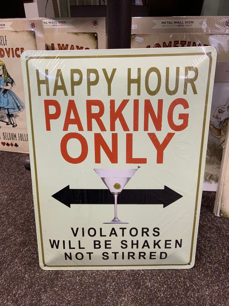 Happy Hour Parking Only Tin Sign