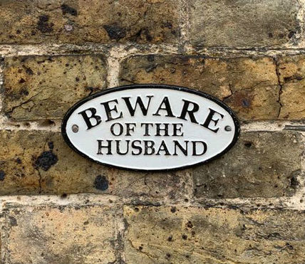 Beware of the Husband Cast Iron Sign