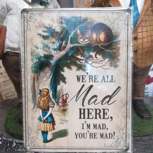 Alice in Wonderland We're All Mad Here Tin Sign - Small