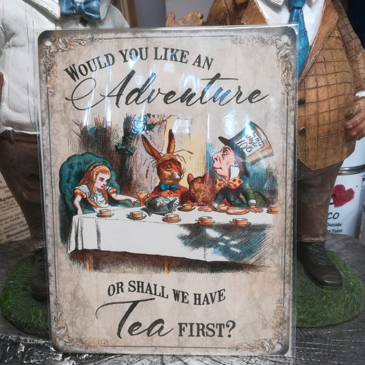 Alice in Wonderland Would You Like An Adventure Tin Sign - Small